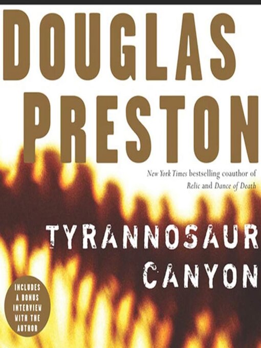 Title details for Tyrannosaur Canyon by Douglas Preston - Available